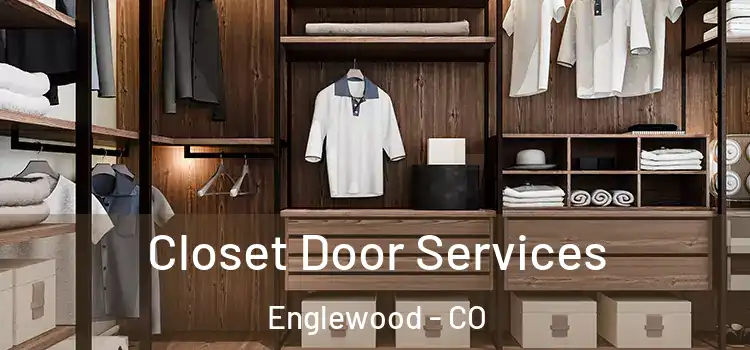 Closet Door Services Englewood - CO