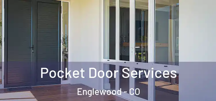 Pocket Door Services Englewood - CO