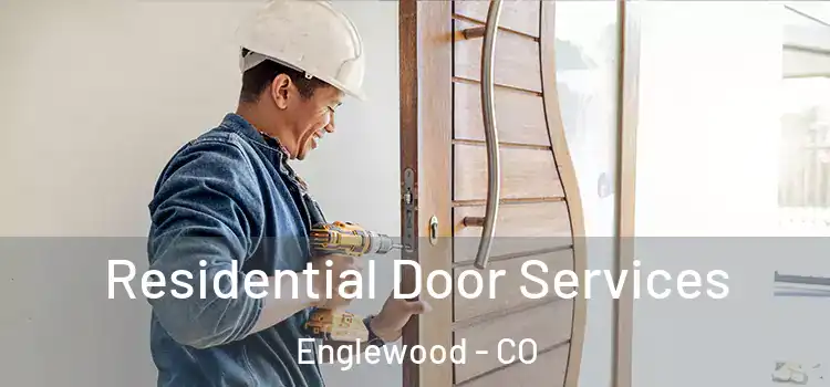 Residential Door Services Englewood - CO